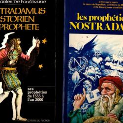 les prophéties de nostradamus et nostradamus historien et prophète  de 1555 à 2000 ch de fontbrune