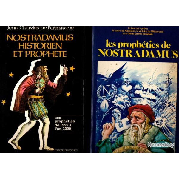 les prophties de nostradamus et nostradamus historien et prophte  de 1555  2000 ch de fontbrune