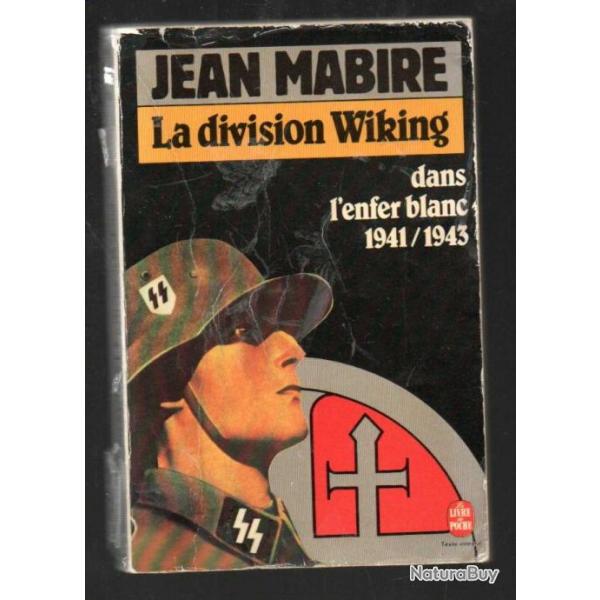 la division wiking dans l'enfer blanc 1941/1943 livre de Poche jean mabire waffen ss