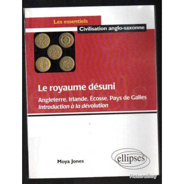 le royaume dsuni, angleterre , irlande, cosse, pays de galles introduction  la dvolution