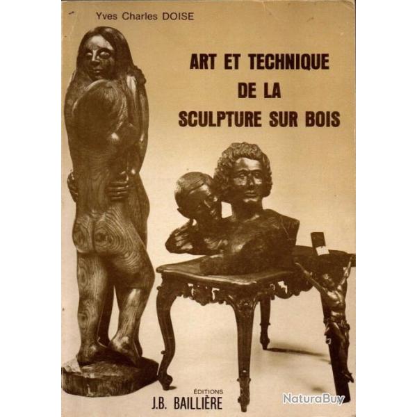 art et technique de la sculpture sur bois d'yves charles doise