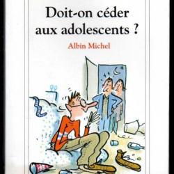 doit-on céder aux adolescents? dr patrick delaroche