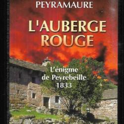 l'auberge rouge l'énigme de peyrebeille 1833 de michel peyramaure