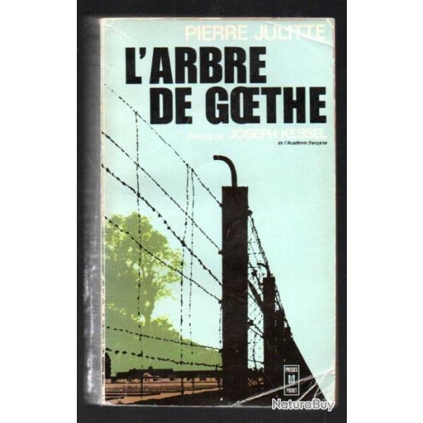 l'arbre de goethe de pierre julitte .buchenwald dportation presses pocket