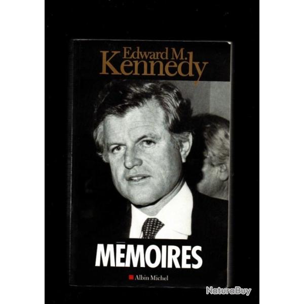 edward m.kennedy mmoires