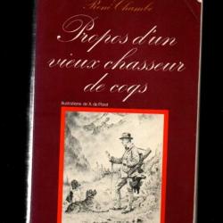 propos d'un chasseur de coqs de rené chambe (tetras , grand tétras , vipères) illustrations de poret