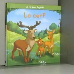 LE CERF éditions ATLAS  collection je vis dans la forêt