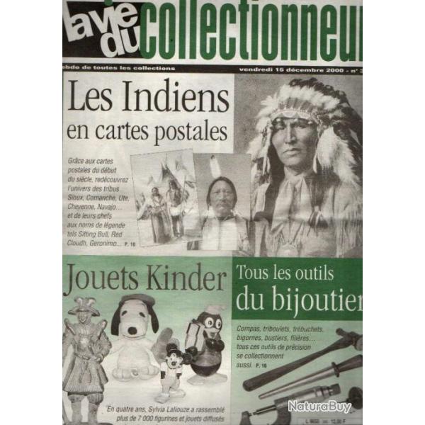 la vie du collectionneur 346 les indiens en cartes postales, jouets kinder ,outils du bijoutier,