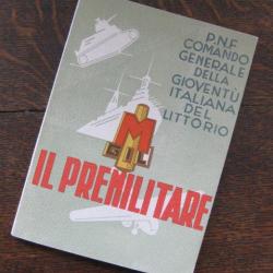 Manuel  " Il Premilitare " de la Gioventù italiana del littorio - GIL / Italie fasciste