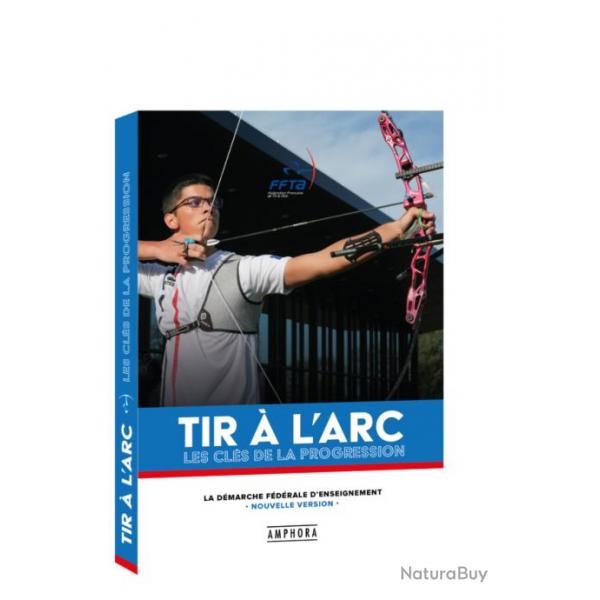 Tir  l'Arc - Les cls de la progression