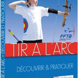 Tir à l'Arc - Découvrir & Pratiquer