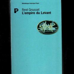 l'empire du levant histoire de la question d'orient de rené grousset d'après payot