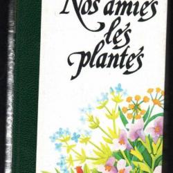 nos amies les plantes . volume 2