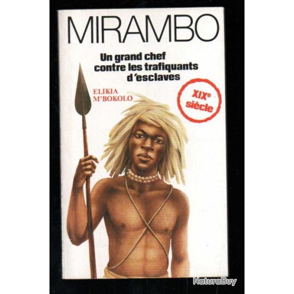 Mirambo, un grand chef contre les trafiquants d'esclaves de M'BOKOLO Elikia, GARRAUD Jean-Marie rare