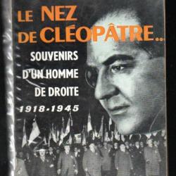 le nez de cléopatre...souvenirs d'un homme de droite 1918-1945 de xavier vallat préface de maurras