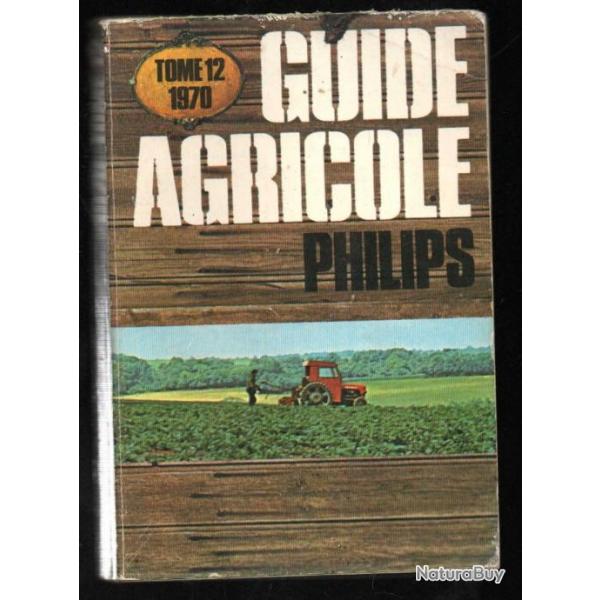 guide agricole philips 1970 tome 12 , levage , nature , culture