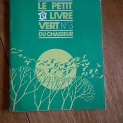 Petit livre vert du chasseur °13