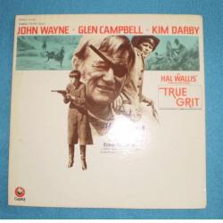 Disque 33T. B.O.F. de :"TRUE GRIT" John WAYNE , Kim DARBY , Glen CAMPBELL ,Robert DUVALL !