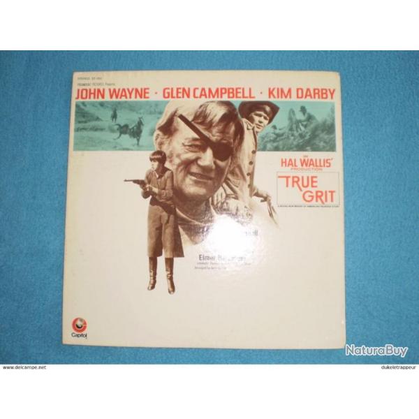 Disque 33T. B.O.F. de :"TRUE GRIT" John WAYNE , Kim DARBY , Glen CAMPBELL ,Robert DUVALL !