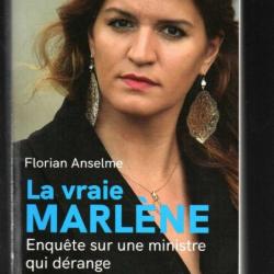 la vraie marlène enquête sur une ministre qui dérange de florian anselme politique française