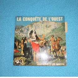 Disque 45T. Sur le thème du film "LA CONQUÊTE DE L'OUEST" : Western, FarWest,Cowboy,Indien, !