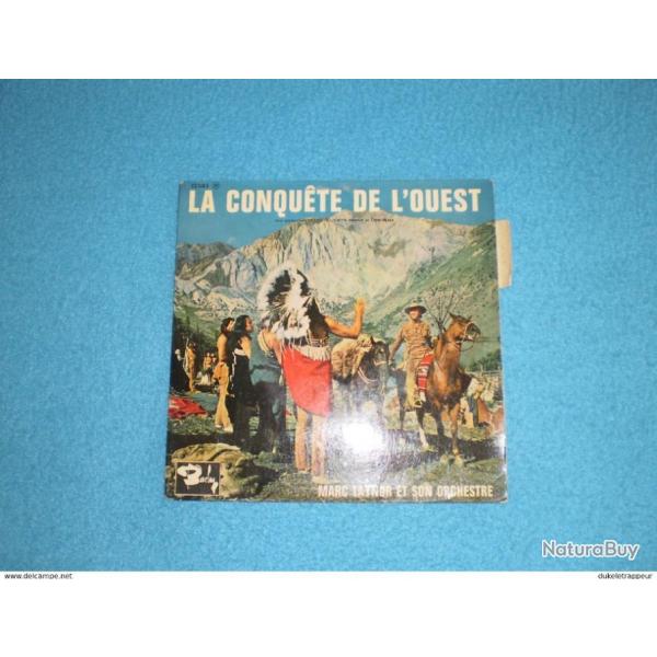 Disque 45T. Sur le thme du film "LA CONQUTE DE L'OUEST" : Western, FarWest,Cowboy,Indien, !
