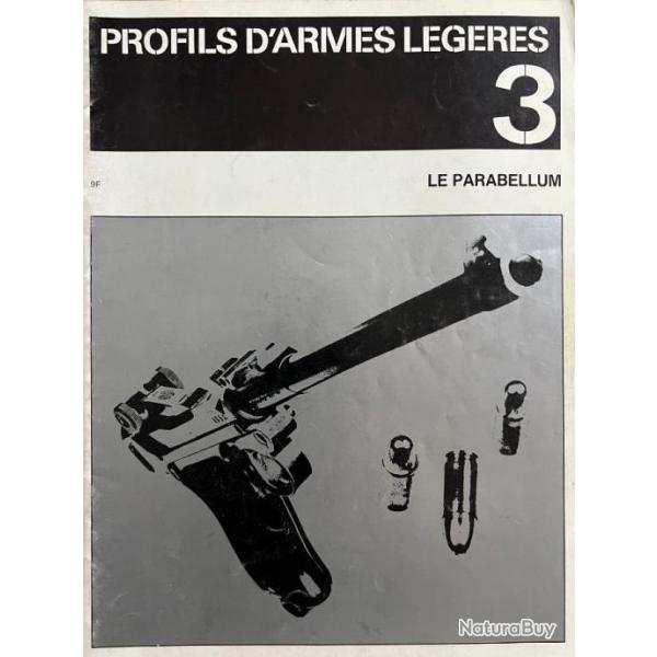 Revue Profils d'armes lgres 3 : Le Parabellum