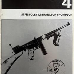 Revue Profils d'armes légères 4 : Le pistolet mitrailleur Thompson