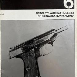 Revue Profils d'armes légères 6 : Pistolets automatiques et de signalisation Walther