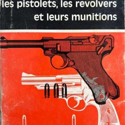 Livre Les pistolets, les revolvers et leurs munitions de M.H. Josserand