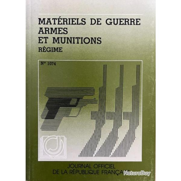 Livre Matriels de guerre armes et munitions  - Rgime