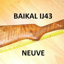 crosse NEUVE fusil BAIKAL IJ43 BAIKAL IJ 43 - VENDU PAR JEPERCUTE (b12091)