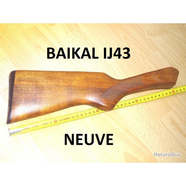 crosse NEUVE fusil BAIKAL IJ43 BAIKAL IJ 43 - VENDU PAR JEPERCUTE (b12092)