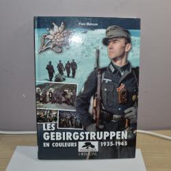 Les Gebirgstruppen en couleurs - 1935-1945 HEIMDAL