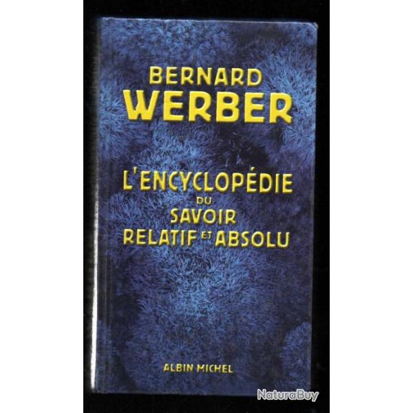 Encyclopdie du savoir relatif et absolu   De Bernard Werber