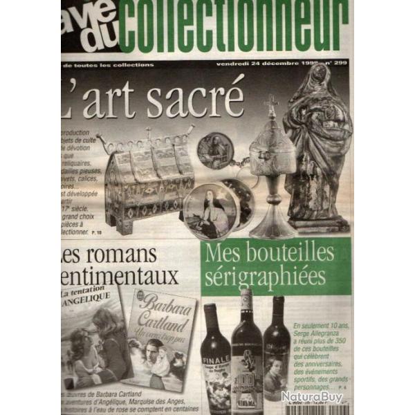 la vie du collectionneur 299 1999, toupies de bar, bouteilles srigraphies, objets de culte,