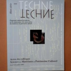 Techne. Hors série, 2008. actes du colloque science et matériaux du patrimoine culturel