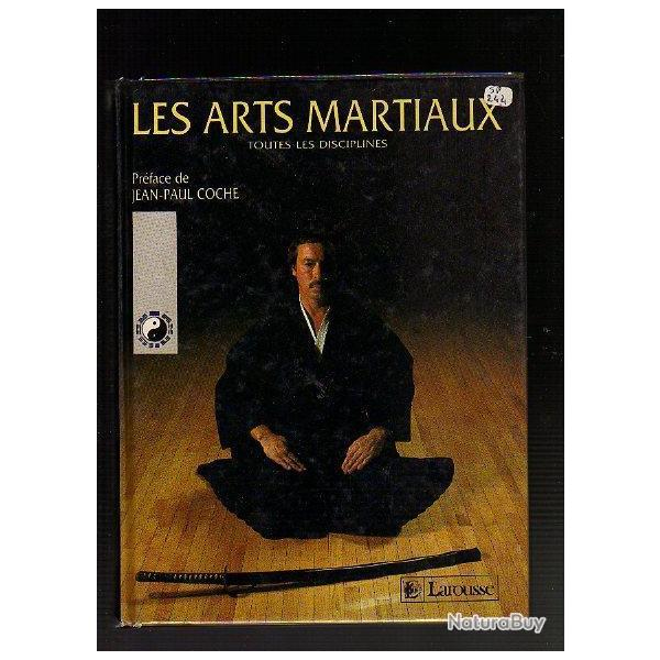 les arts martiaux . toutes les disciplines . larousse