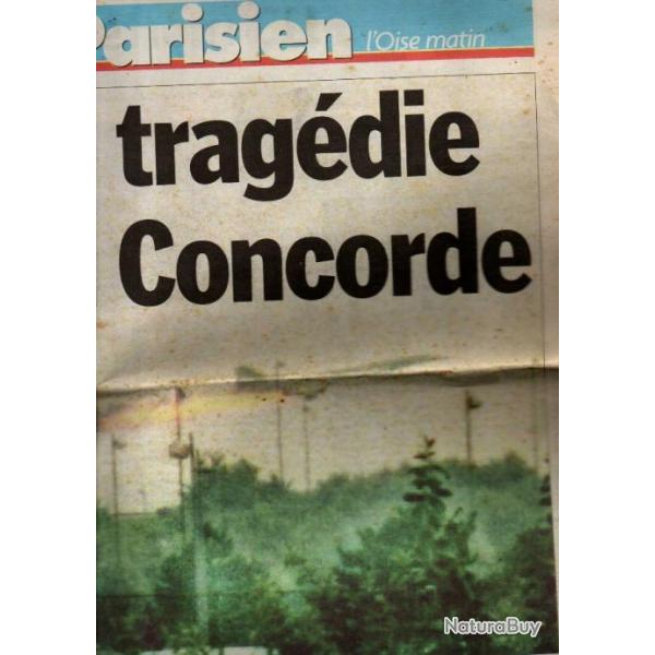 la tragdie du concorde le parisien l'oise matin du 26 juillet 2000