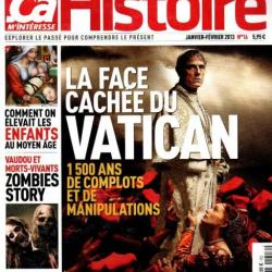 ça m'interesse histoire 16 de 2013 la face cachée du vatican, le bounty, zombies véritable histoire,