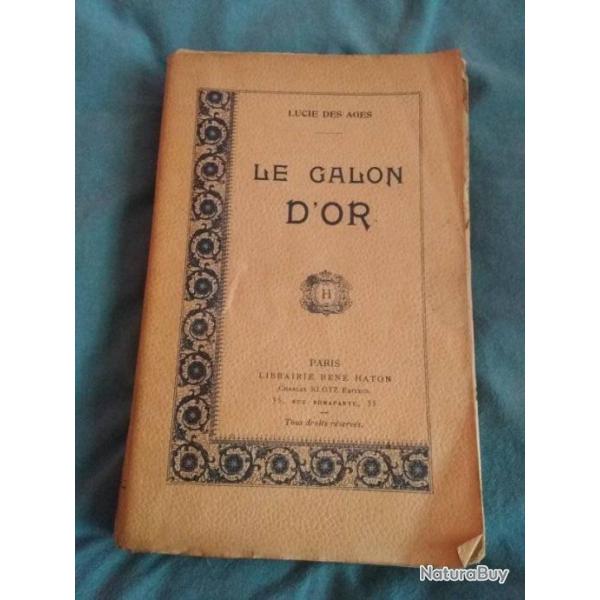 livre ancien "le galon d'or" de lucie des ges