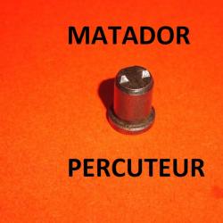 percuteur n°9 MATADOR TYPE 3 - VENDU PAR JEPERCUTE (D24E145)