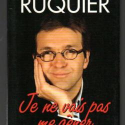 je ne vais pas me géner de laurent ruquier humour