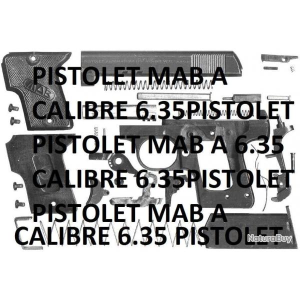 clat pistolet MAB A calibre 6.35 (envoi par mail) - VENDU PAR JEPERCUTE (m2094)