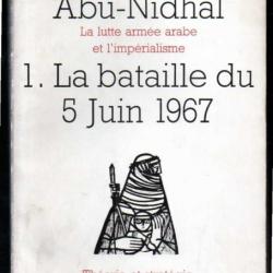 la lutte arabe et l'impérialisme 1 la bataille du 5 juin 1967 de sabr abû-nidhal