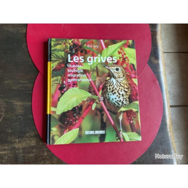 Livre, les grives D'Eric Joly