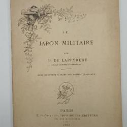 Rare livre "le Japon militaire" de P.De Lapeyre Édition originale de 1883