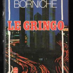 le gringo chasse à l'homme à mexico par roger borniche.livre de poche