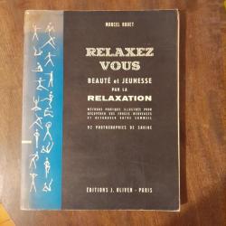 Relaxez-vous. Beauté et jeunesse par la relaxation. 1958