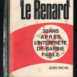 le renard, 30 ans après,l'interprète de barbie parle par gottlieb fuchs